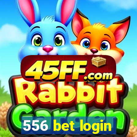 556 bet login
